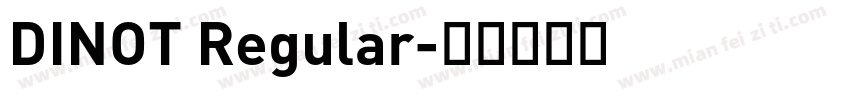 DINOT Regular字体转换